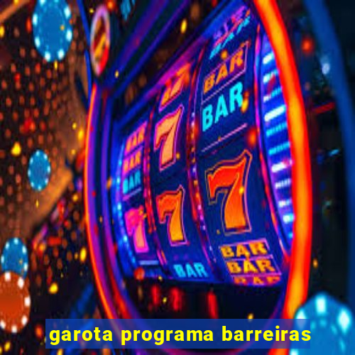 garota programa barreiras